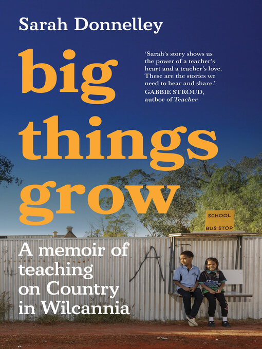 Title details for Big Things Grow by Sarah Donnelley - Wait list